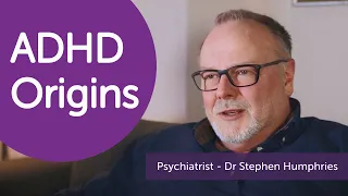 What are the causes of ADHD? Dr Stephen Humphries, Consultant Psychiatrist