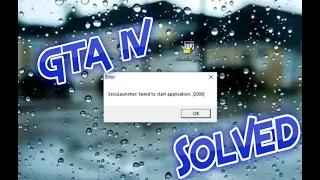 seculauncher failed to start application 2000 Fix Windows 10 7 8 - Gta iv - Solved in 5 sec