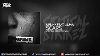 Uplink - Scars [feat. Liljaa] (Critical Strikez Remix)