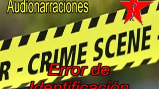 Crimenes Imperfectos - Error de Identificación