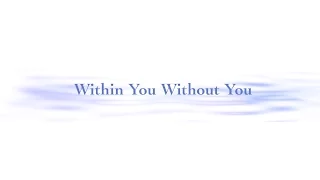 Within You Without You - The Beatles karaoke cover