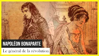 Le général de la révolution - Napoléon Bonaparte (Documentaire en Français)