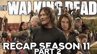 The WALKING DEAD - EVERYTHING YOU NEED TO KNOW BEFORE THE ENDING | Season 11 - Part 2 Recap