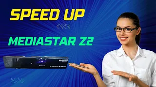 How to Speed Up Mediastar Ms Diamond Z2 4K || Technical SAM