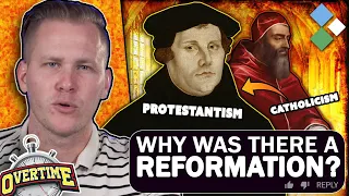 Why Did the Protestant Reformation Happen? | Overtime