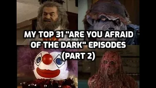 My Top 31 "Are You Afraid of the Dark" Episodes (Part 2)