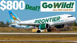 $800 Deal or Scam? Frontier Airlines Go Wild All You Can Fly Pass