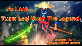 Tuam Leej Kuab The Hmong Shaman Warrior (Part 907) 25/11/2023