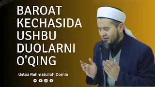 Baroat kechasida ushbu duolarni o‘qing! I Ustoz Rahmatulloh domla