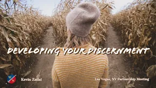 Developing Your Discernment - Kevin Zadai