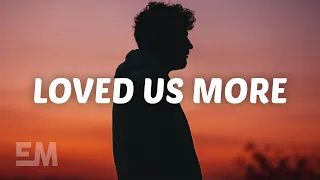 Munn - Loved Us More (Lyrics)