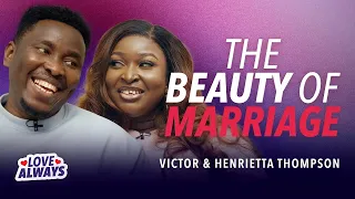 Love Always: Victor & Henrietta Thompson — Marriage the Godly Way | TBN UK