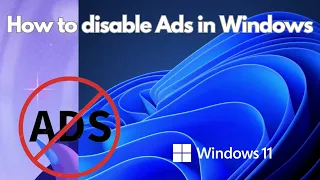 Stop Annoying Ads in Windows 11 I How to disable ads in Windows 11 I Optimize Windows 11