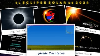 El eclipse solar total del 8 de abril de 2024 desde Zacatecas, Zac.