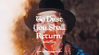 To Dust You Shall Return