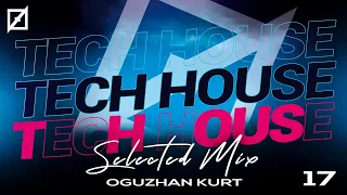 Tech House   Selected Mix #17 Live Dj Mix   October 2021 #djset