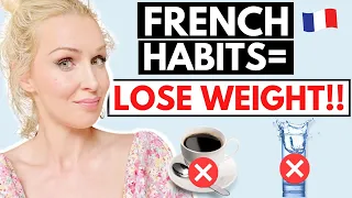 Lose the LAST 10 Pounds with these Secret French Diet Habits!!