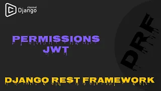 django rest framework права доступа permissions JWT