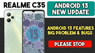 Realme C35 Android 13 Update Features & Big Problems & Bugs Full User Review - August 2023