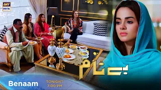 Benaam New Episode | Tonight at 7:00 PM Only On ARY Digital