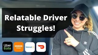 Relatable Driver Struggles! |  DoorDash, Uber Eats, GrubHub, Walmart Spark Driver Ride Along