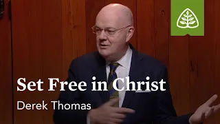 Set Free in Christ: No Other Gospel with Derek Thomas