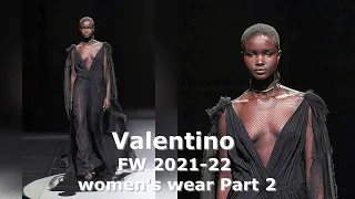 Valentino Fall Winter 2021 22 women's wear Part 2 Dresses mostly