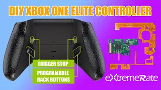 DIY Xbox One Elite Controller - eXtremeRate Xbox One LOFTY Remap Kit Installation Guide