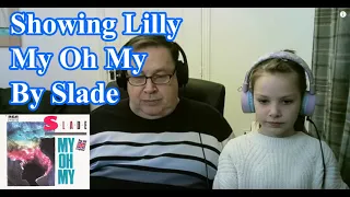 Showing Lilly "My Oh My" by Slade
