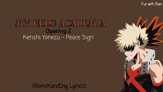 My Hero Academia Opening 2 "Peace Sign" Lyrics (Rom/Kan/Eng)