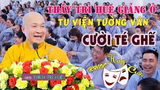 Cười Té Ghế với Bài Giảng CỰC VUI tại Tu Viện Tường Vân của TT. Thích Trí Huệ ngày 19-03-2023