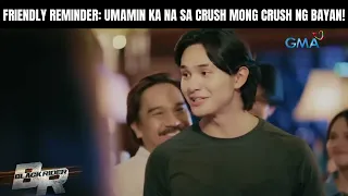 Friendly reminder - Umamin ka na sa crush mong crush ng bayan! | Black Rider