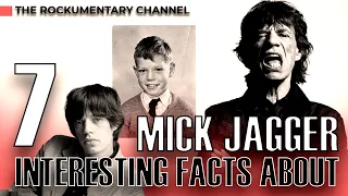 7 INTERESTING FACTS ABOUT MICK JAGGER - The Rockumentary Channel