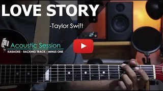 Love Story - Taylor Swift  | Acoustic Karaoke / Minus one