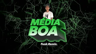 MÉDIA BOA - FUNK REMIX - Dj Igor Do Am