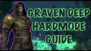 ESO - Graven Deep Hardmode Guide