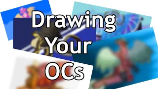 120 Subs Drawing Your OCs Video!!!