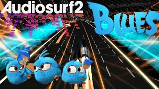 AudioSurf 2 Angry Birds Blues Theme:D