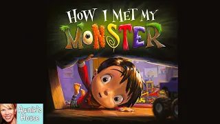 📚 Kids Book Read Aloud: HOW I MET MY MONSTER by Amanda Noll and Howard McWilliam