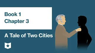 A Tale of Two Cities by Charles Dickens | Book 1, Chapter 3