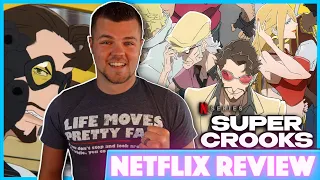 Super Crooks Netflix Anime Series Review