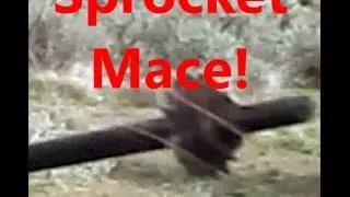 testing the sprocket mace