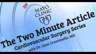 The Two Minute Article Cardiovascular Surgery Series – Mitral Valve Repair vs. Replacement