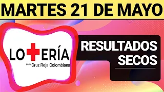 Resultado SECOS Lotería de la CRUZ ROJA del Martes 21 de Mayo 2024  SECOS 😱💰💸