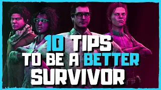 10 Tips to make you a better Survivor | Dead by Daylight