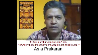 Online Class (Live) on Sudraka's "Mrichchhakatika" as a Prakaran by Dr Shubh Brat Sarkar