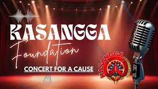 KASANGGA FOUNDATION CONCERT FOR A CAUSE