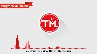 Vicetone - No Way Out ft. Kat Nestel