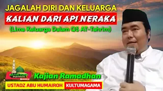 JAGALAH DIRI DAN KELUARGA KALIAN DARI API NERAKA/USTADZ ABU HUMAIROH @KajianOnline744