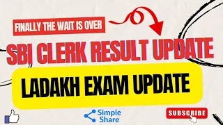 SBI CLERK 2023 RESULT UPDATE + Ladakh Student Exam Update...